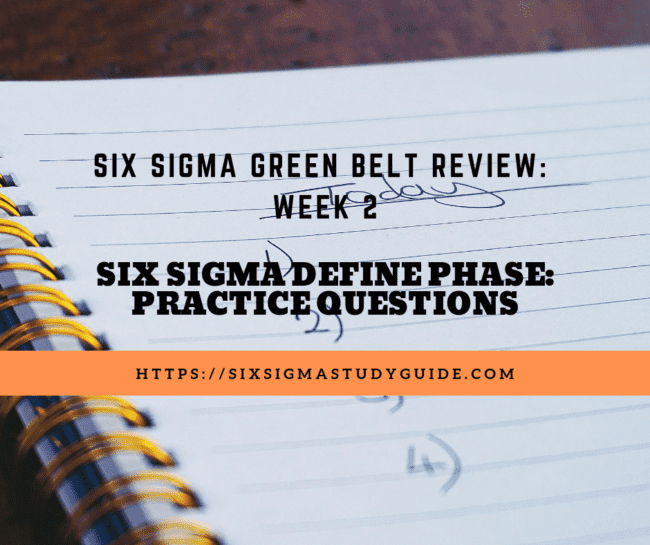 week-2-six-sigma-define-phase-practice-questions