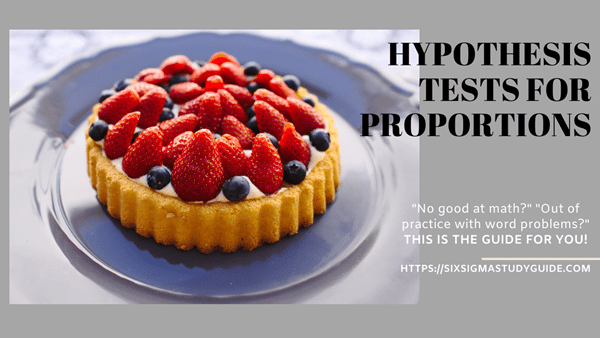 Hypothesis testing study guide - proportions